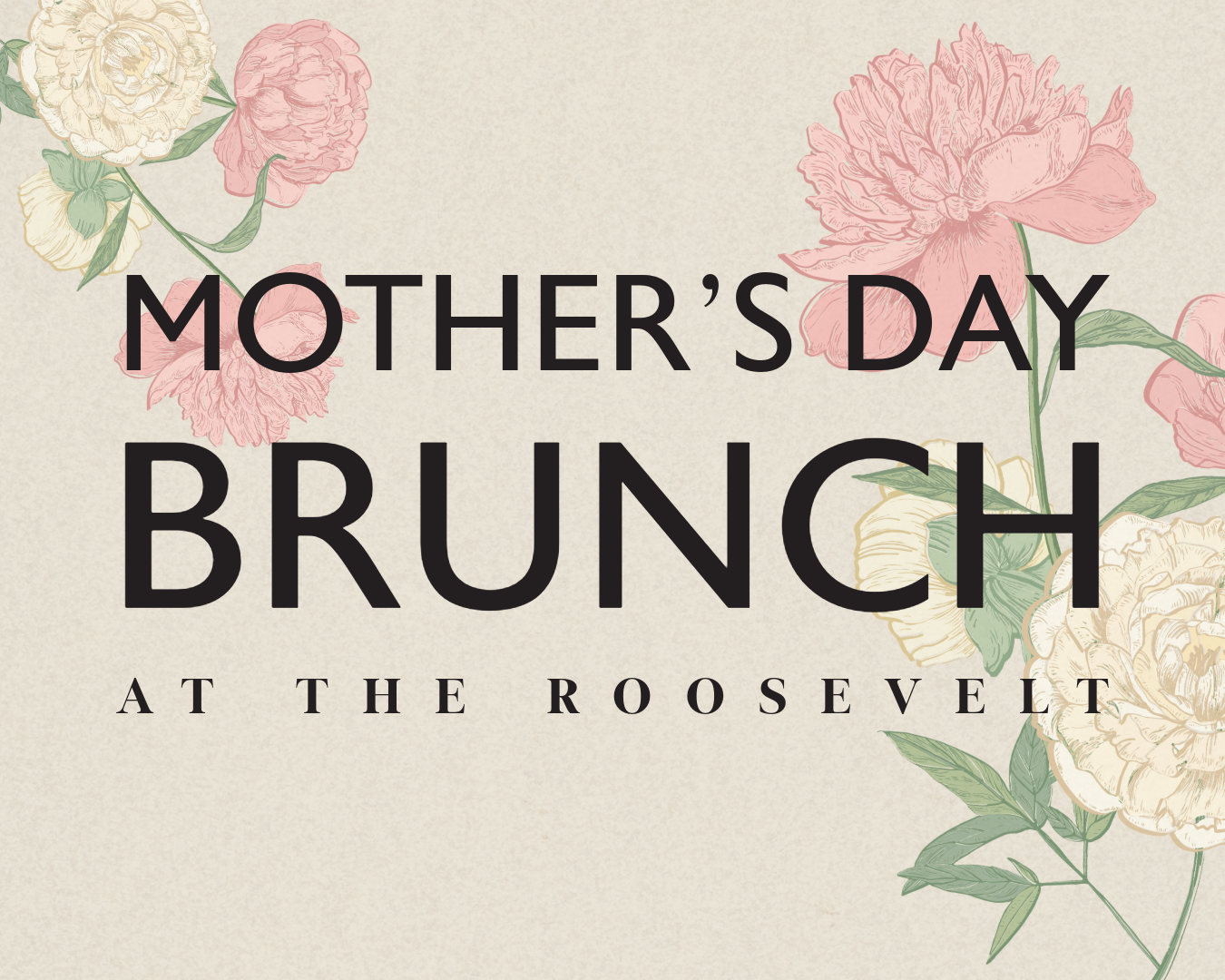 Mother's Day Brunch At The Roosevelt (2025)